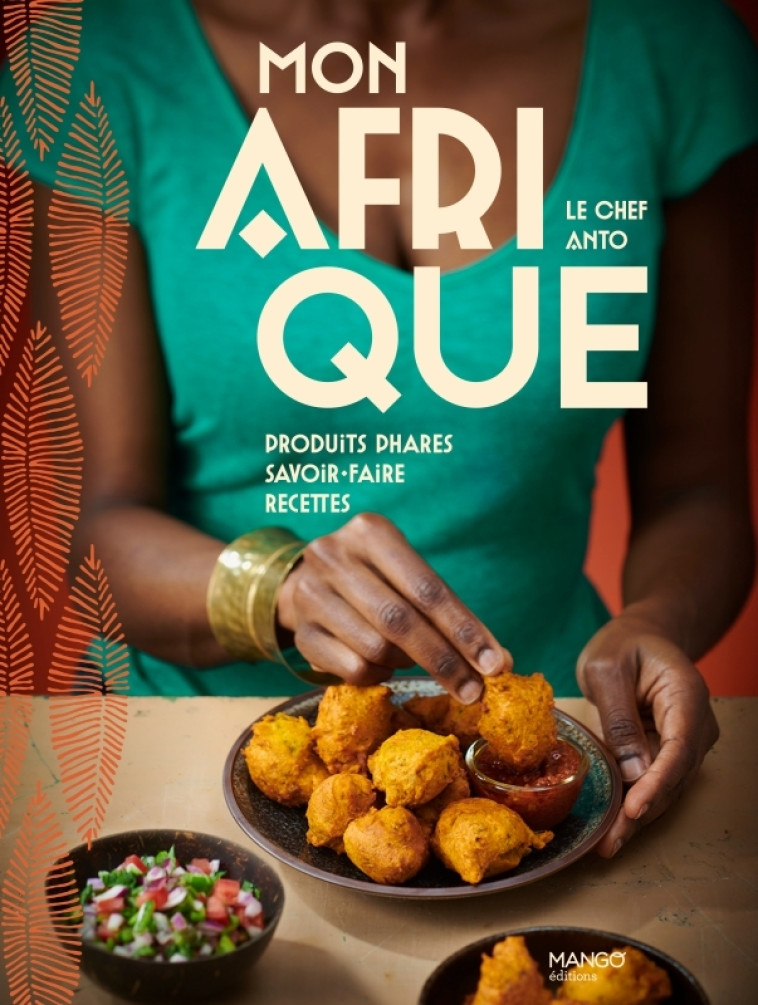 Mon Afrique - Anto Cocagne, Aline Princet, Anto Cocagne, Aline Princet - MANGO