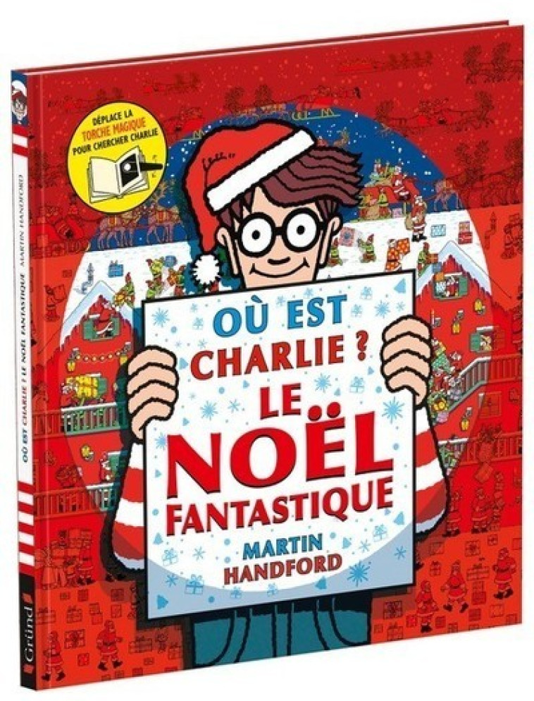 Où est Charlie ? Le Noël fantastique - Martin Handford - GRUND