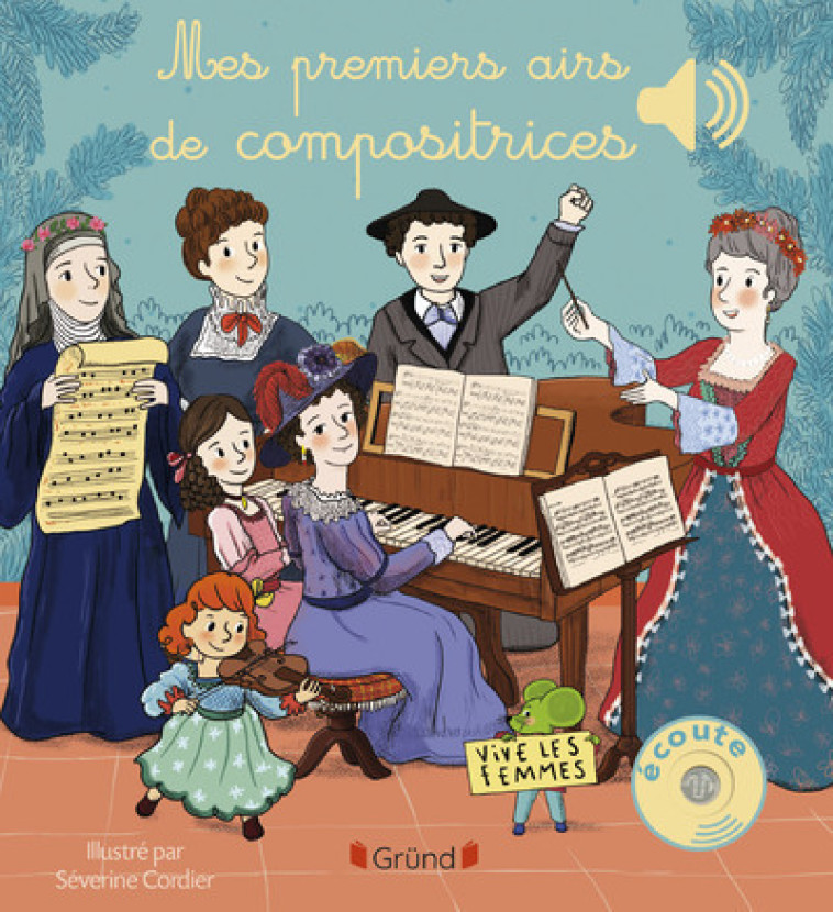 Mes premiers airs de compositrices - Émilie Collet, Séverine Cordier - GRUND
