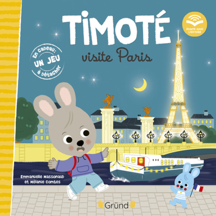 Timoté visite Paris (Écoute aussi l'histoire) - Emmanuelle Massonaud, Mélanie Combes, Emmanuelle Massonaud, Mélanie Combes - GRUND