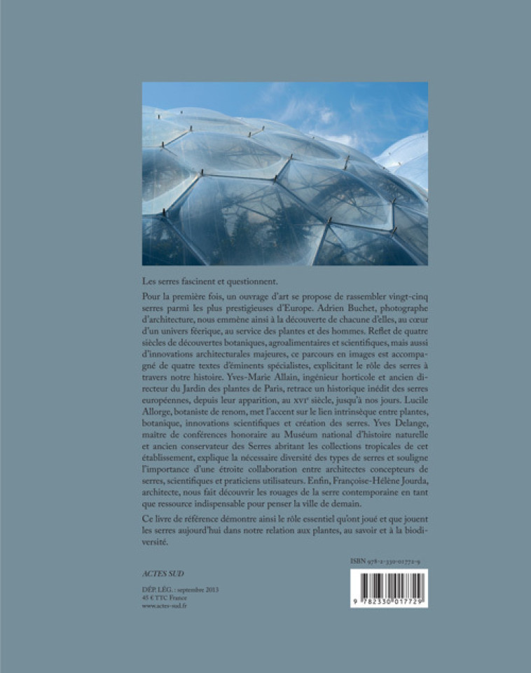 Les Serres. Le génie architectural au service des plantes - Yves Delange, Lucile Allorge, Yves-Marie Allain, Adrien Buchet, Françoise-Hélène Jourda - ACTES SUD