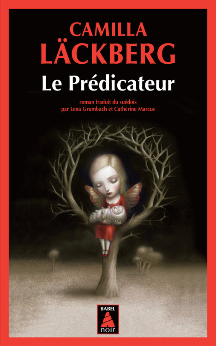 Le Prédicateur - Camilla Läckberg, Catherine Marcus, Lena Grumbach, Camilla Läckberg, Catherine Marcus, Lena Grumbach - ACTES SUD