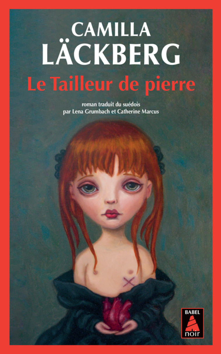 Le Tailleur de pierre - Camilla Läckberg, Catherine Marcus, Lena Grumbach, Camilla Läckberg, Catherine Marcus, Lena Grumbach - ACTES SUD