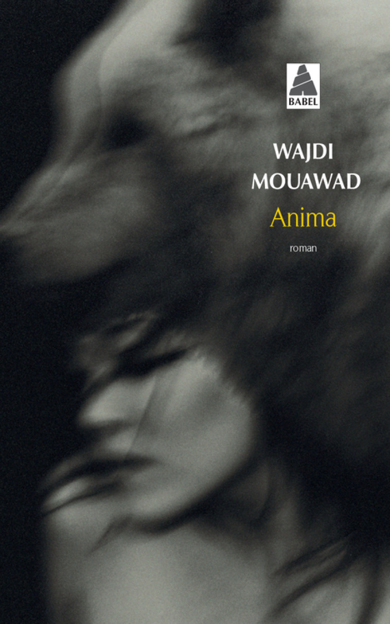 Anima - Wajdi Mouawad, Wajdi Mouawad - ACTES SUD