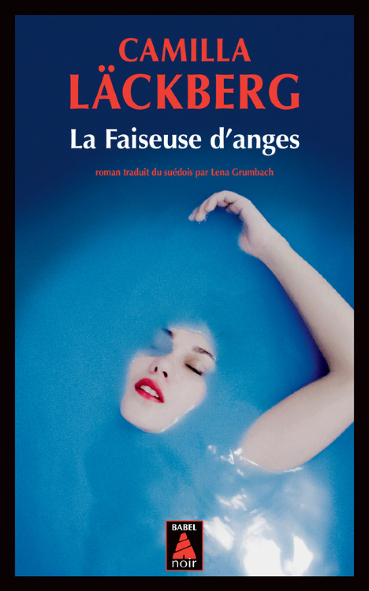 La Faiseuse d'anges - Camilla Läckberg, Lena Grumbach, Camilla Läckberg, Lena Grumbach - ACTES SUD