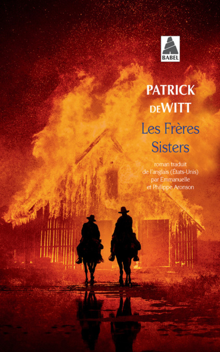 Les Frères Sisters - Patrick Dewitt, Emmanuelle Aronson, Philippe Aronson, Patrick Dewitt, Emmanuelle Aronson, Philippe Aronson - ACTES SUD