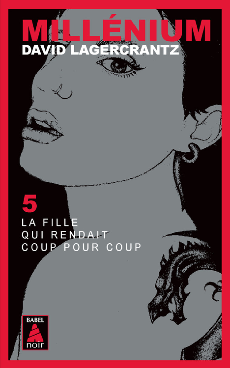 Millénium 5 - La fille qui rendait coup pour coup - David Lagercrantz, Hege Roel rousson, David Lagercrantz, Hege Roel rousson - ACTES SUD