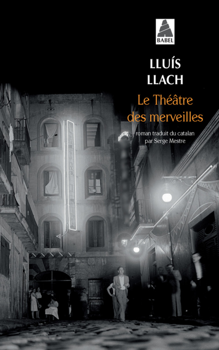 Le Théâtre des merveilles - Lluis Llach, Serge Mestre, Lluis Llach, Serge Mestre - ACTES SUD