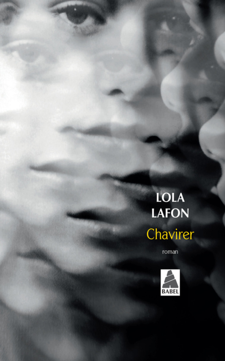 Chavirer - Lola Lafon, Lola Lafon - ACTES SUD