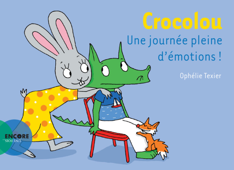 Crocolou Une journée pleine d'émotions ! - Ophélie Texier, Ophélie Texier - ACTES SUD