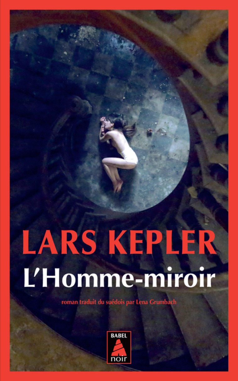L'Homme-miroir - Lars Kepler, Lena Grumbach, Lars Kepler, Lena Grumbach - ACTES SUD