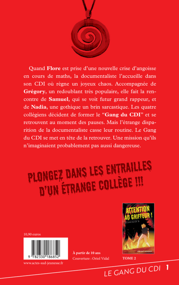 Le Gang du CDI - T1 Le collège de l'angoisse - Vincent Mondiot, Vincent Mondiot - ACTES SUD