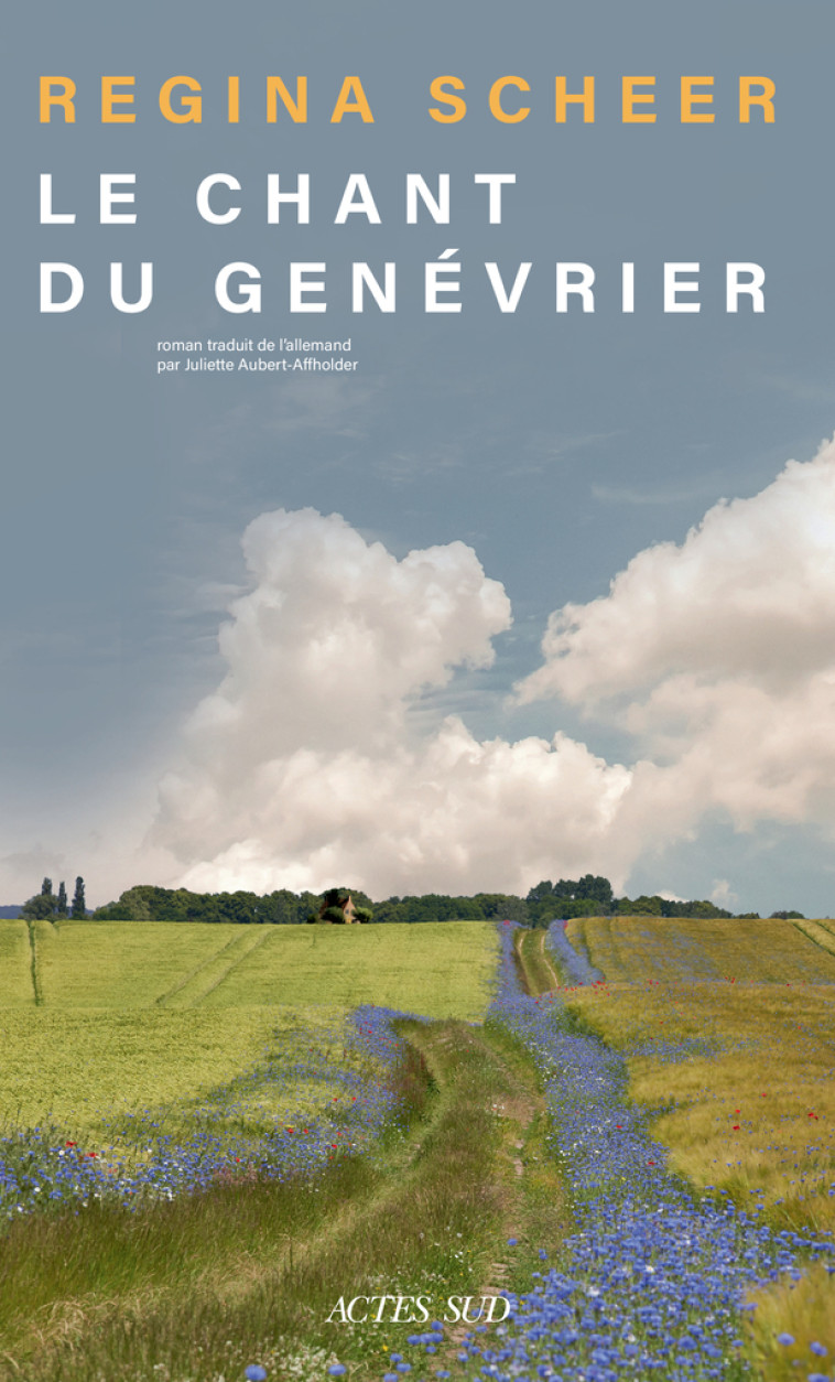 Le chant du genévrier - Regina Scheer, Juliette Aubert-affholder, Regina Scheer, Juliette Aubert-affholder - ACTES SUD
