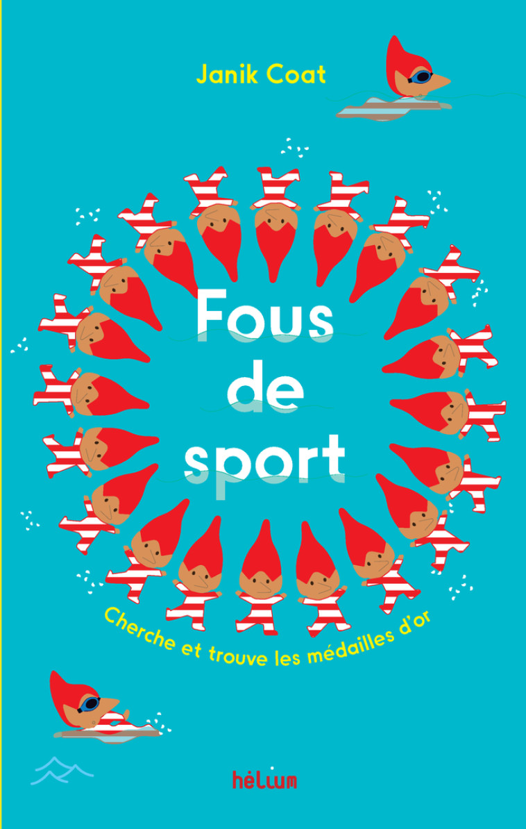 Fous de sport ! - Janik Coat, Janik Coat - HELIUM