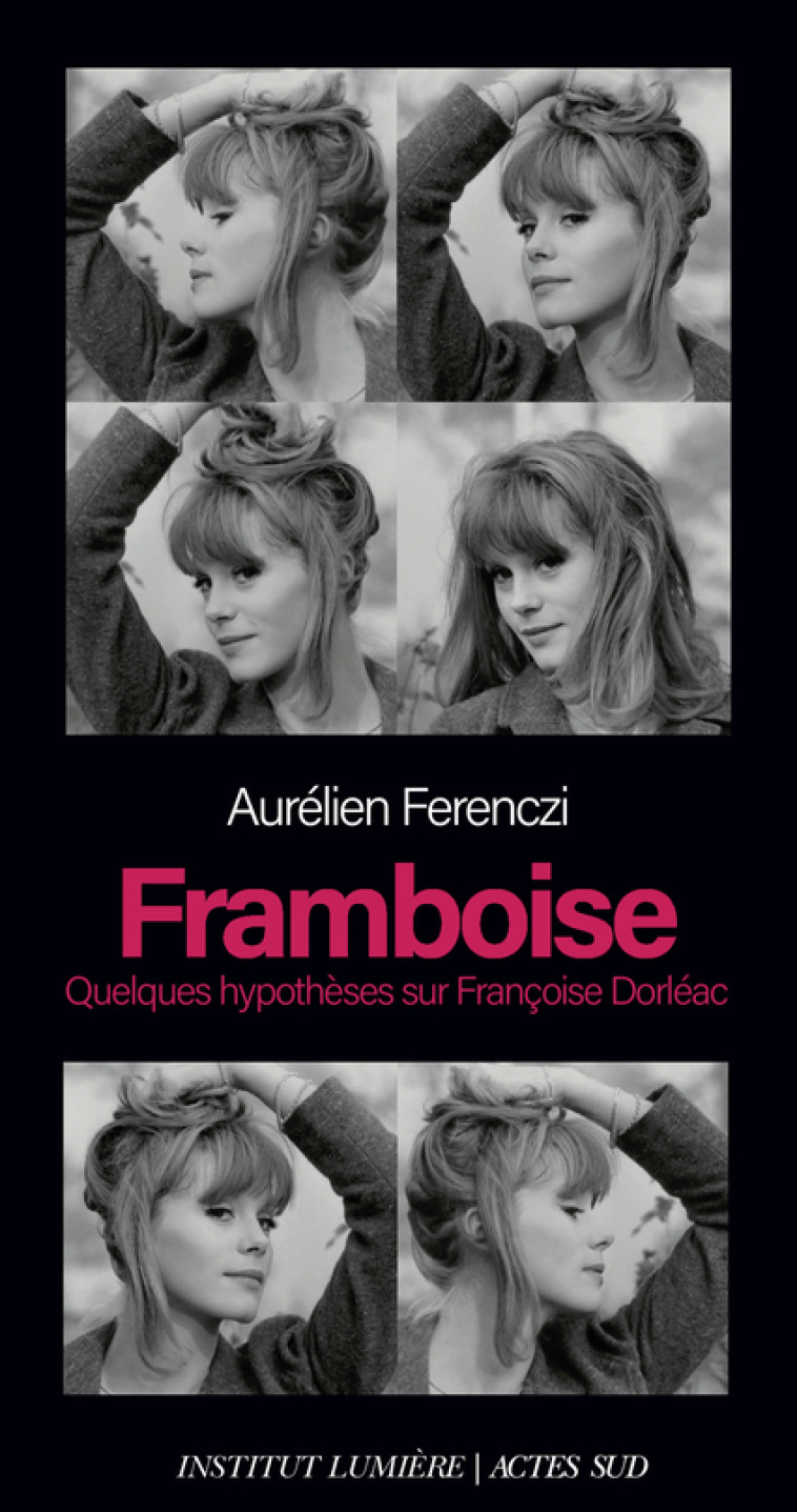 Framboise - Aurelien Ferenczi, Aurelien Ferenczi - ACTES SUD