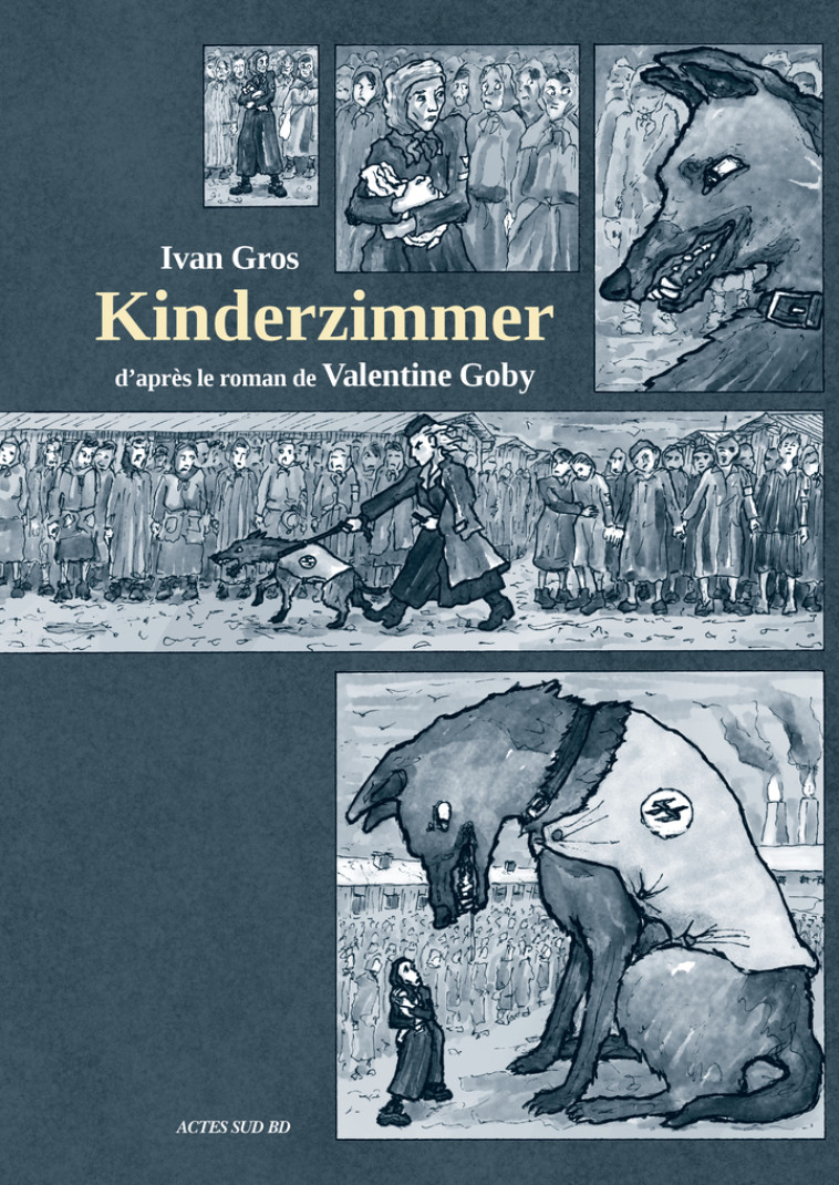 Kinderzimmer - Valentine Goby, Ivan Gros, Valentine Goby, Ivan Gros - ACTES SUD