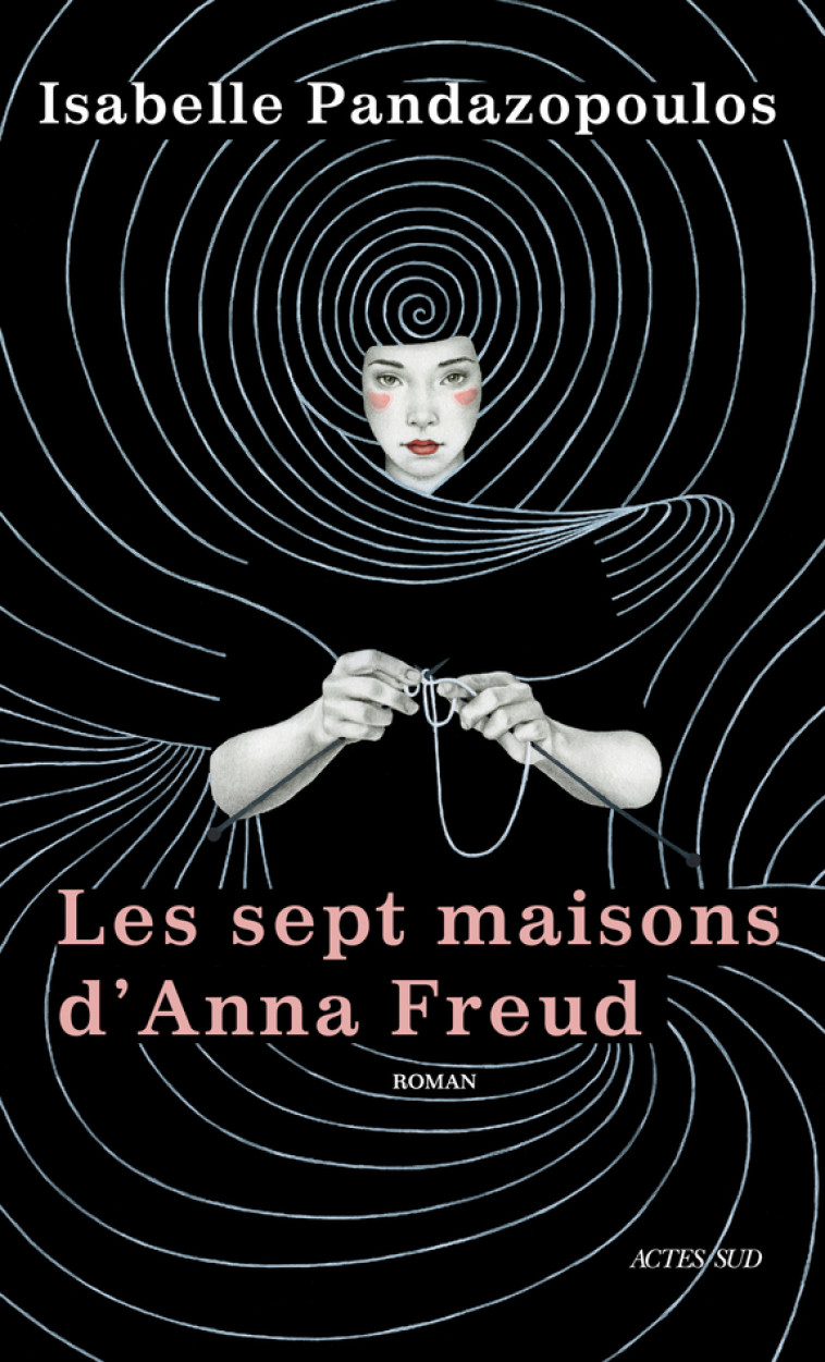 Les Sept maisons d'Anna Freud - Isabelle Pandazopoulos, Isabelle Pandazopoulos - ACTES SUD