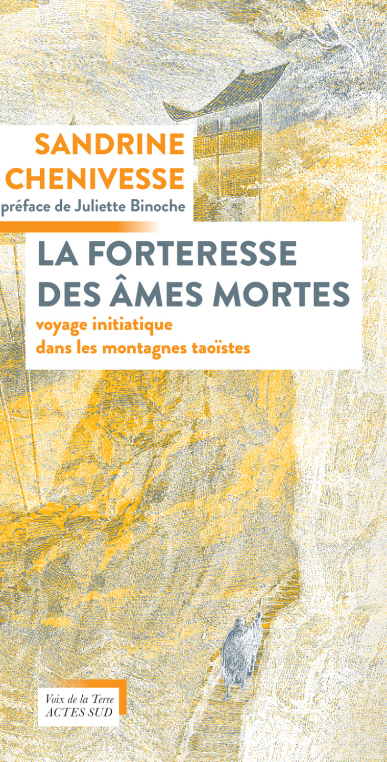 La forteresse des âmes mortes - Sandrine Chenivesse, Juliette Binoche, Sabah Rahmani, Sandrine Chenivesse, Juliette Binoche, Sabah Rahmani - ACTES SUD