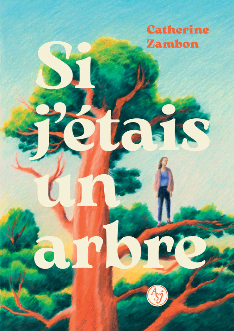 Si j'étais un arbre - Catherine Zambon, Catherine Zambon - ACTES SUD