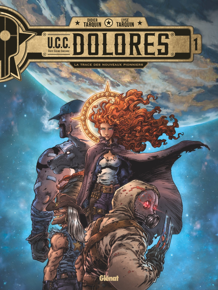 UCC Dolores - Tome 01 - Didier Tarquin, Lyse Tarquin - GLENAT