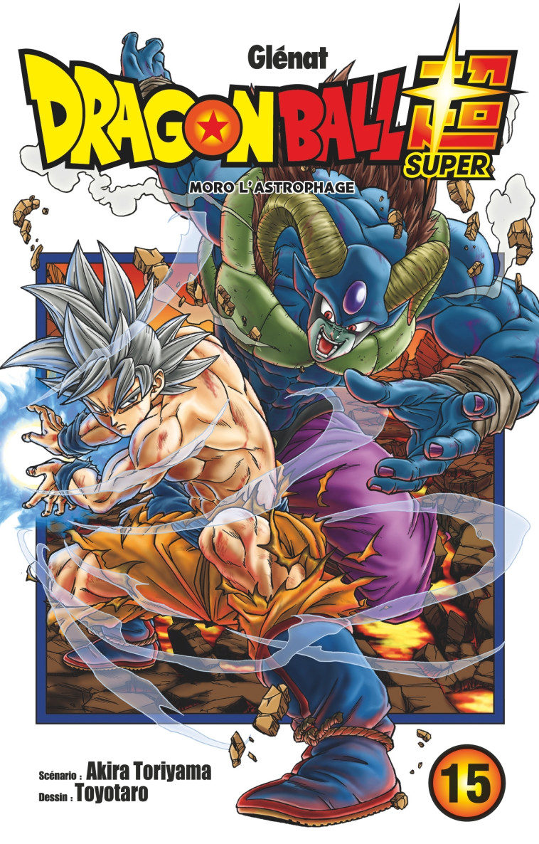 Dragon Ball Super - Tome 15 - Akira Toriyama, Toyotaro Toyotaro,  Toyotaro, Akira Toriyama,  Toyotaro - GLENAT