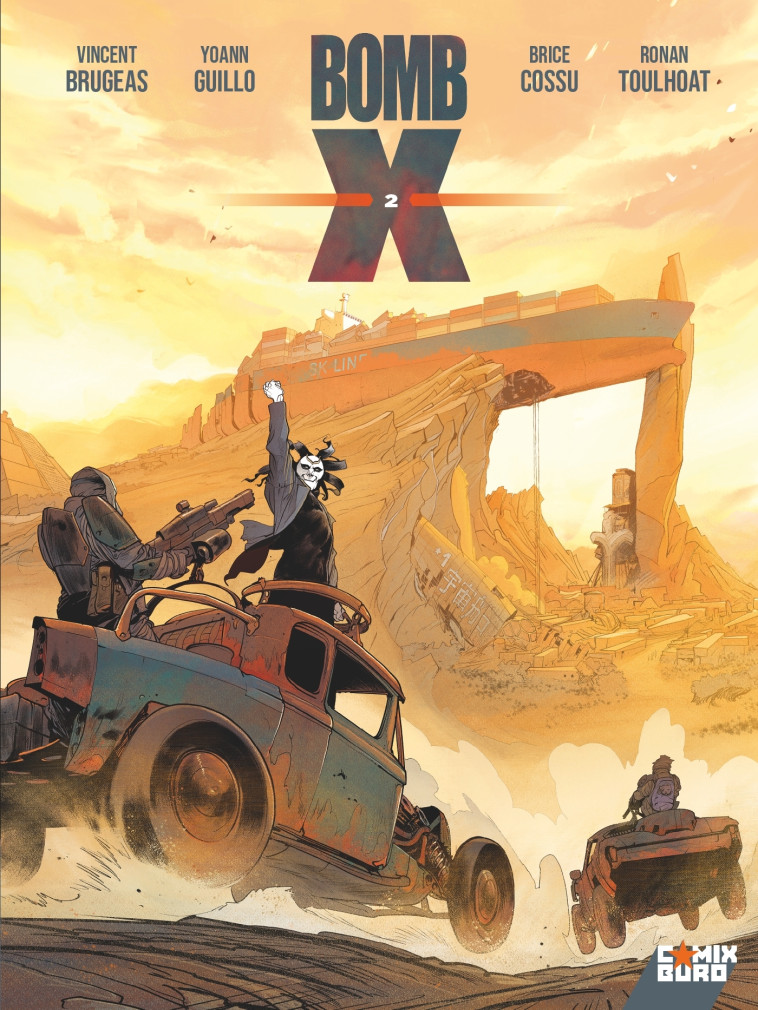 Bomb X - Tome 02 - Vincent Brugeas, Alexis Sentenac, Ronan Toulhoat, Brice Cossu, Yoann Guillo, Alberto Varanda, Alexis Sentenac, Vincent Brugeas, Ronan Toulhoat, Brice Cossu, Yoann Guillo, Alberto Varanda - GLENAT