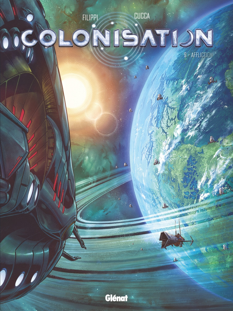 Colonisation - Tome 09 - Denis-Pierre Filippi, Vincenzo Cucca, Denis-Pierre Filippi, Vincenzo Cucca - GLENAT