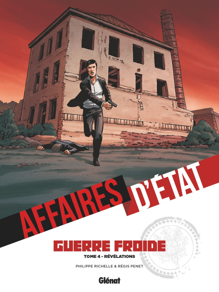 Affaires d'Etat - Guerre Froide - Tome 04 - Philippe Richelle, Régis Penet - GLENAT