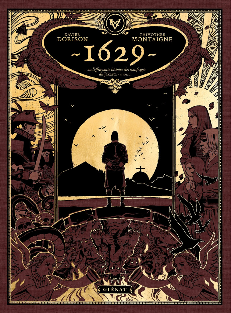 1629, ou l'effrayante histoire des naufragés du Jakarta - Tome 02 - Xavier Dorison, Thimothée Montaigne, Xavier Dorison, Thimothée Montaigne - GLENAT