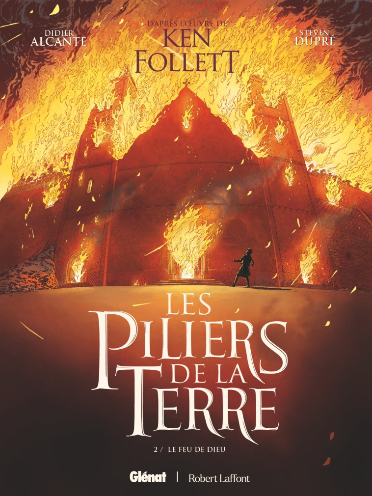 Les Piliers de la Terre - Tome 02 - Didier Alcante, Steven Dupre, Ken Follett, Didier Alcante, Steven Dupre, Ken Follett - GLENAT