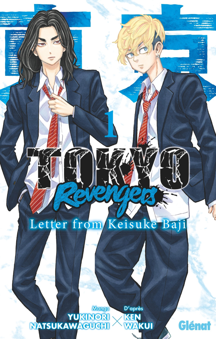 Tokyo Revengers - Letter from Keisuke Baji - Tome 01 - Ken Wakui, Yukinori Natsukawaguchi - GLENAT