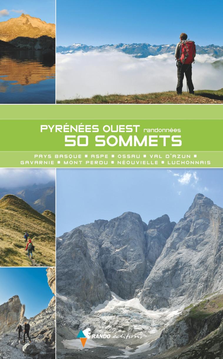 Pyrénées Ouest, 50 sommets - Bruno Valcke, Didier Castagnet, Jean-Pierre Lafon-Manescau, Jean-Pierre Siréjol, Michel Record, Pierre Macia, Bruno Valcke, Didier Castagnet, Jean-Pierre Lafon-Manescau, Jean-Pierre Siréjol, Michel Record, Pierre Macia - GLENA