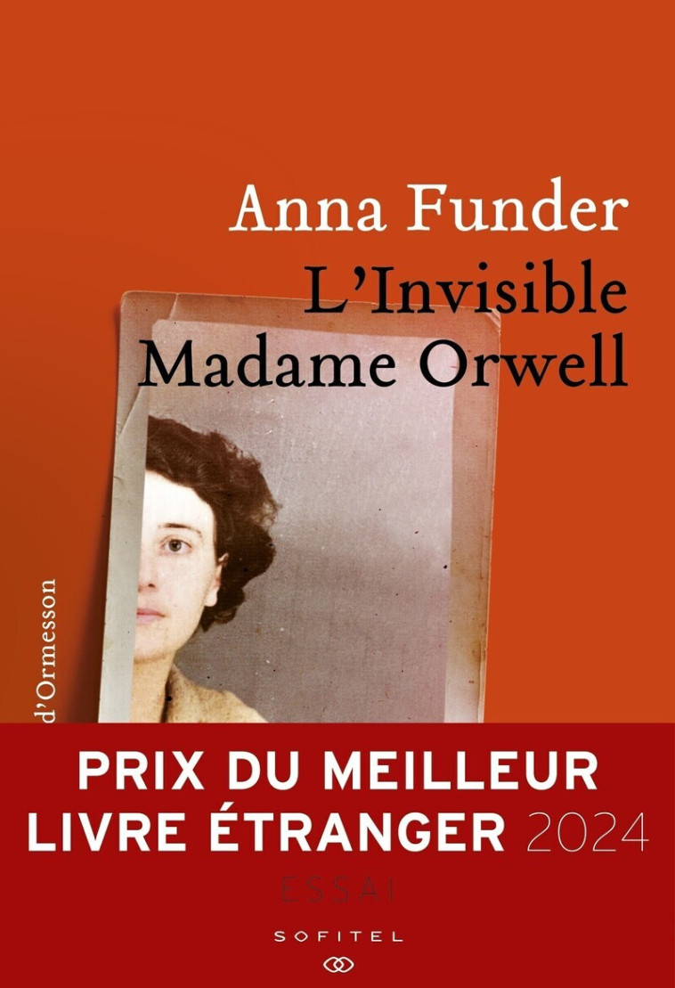 L'Invisible madame Orwell - Anna Funder, Carine Chichereau, Anna Funder, Carine Chichereau - H D ORMESSON
