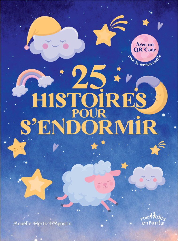 25 histoires pour s’endormir - Anaëlle Mertz-D'Agostin - CTP RUE ENFANTS