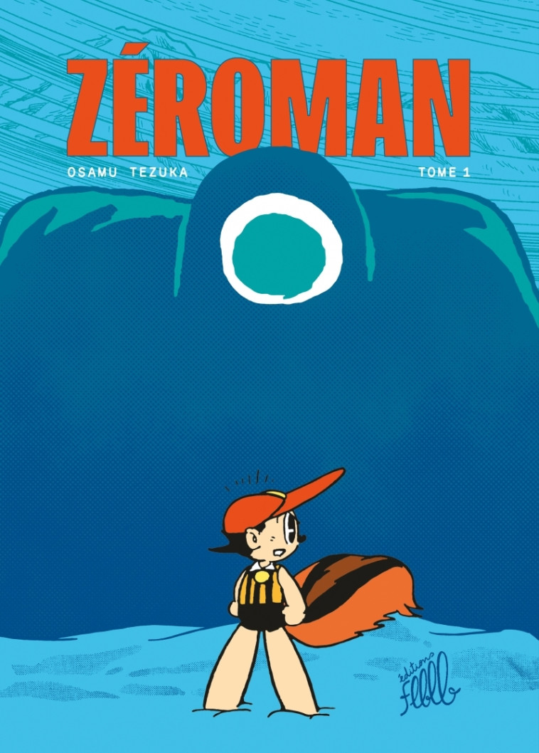ZéroMan, tome 1 - Osamu TEZUKA, Emmanuel Bochew, Thomas DUPUIS, Julien BERNARD, Slimane ZOUGGARI - FLBLB