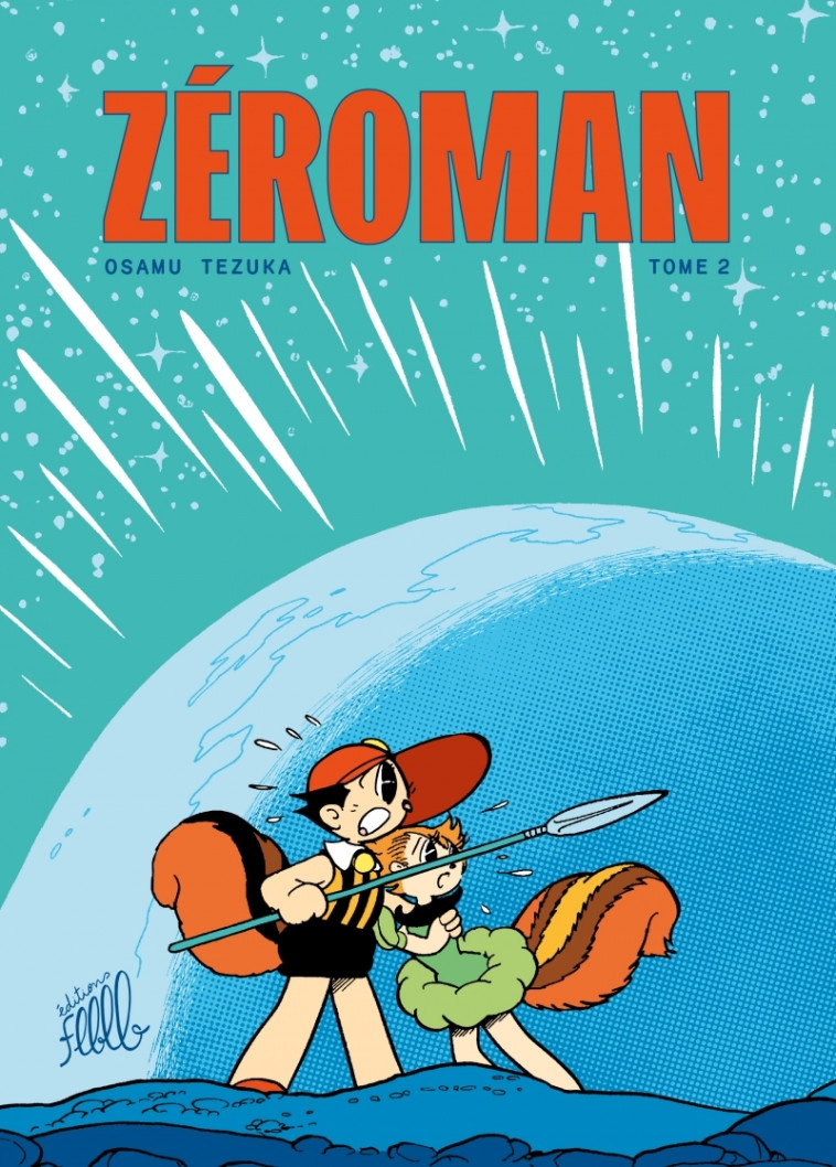 ZéroMan, tome 2 - Osamu TEZUKA, Emmanuel Bochew, Thomas DUPUIS, Julien BERNARD, Slimane ZOUGGARI - FLBLB