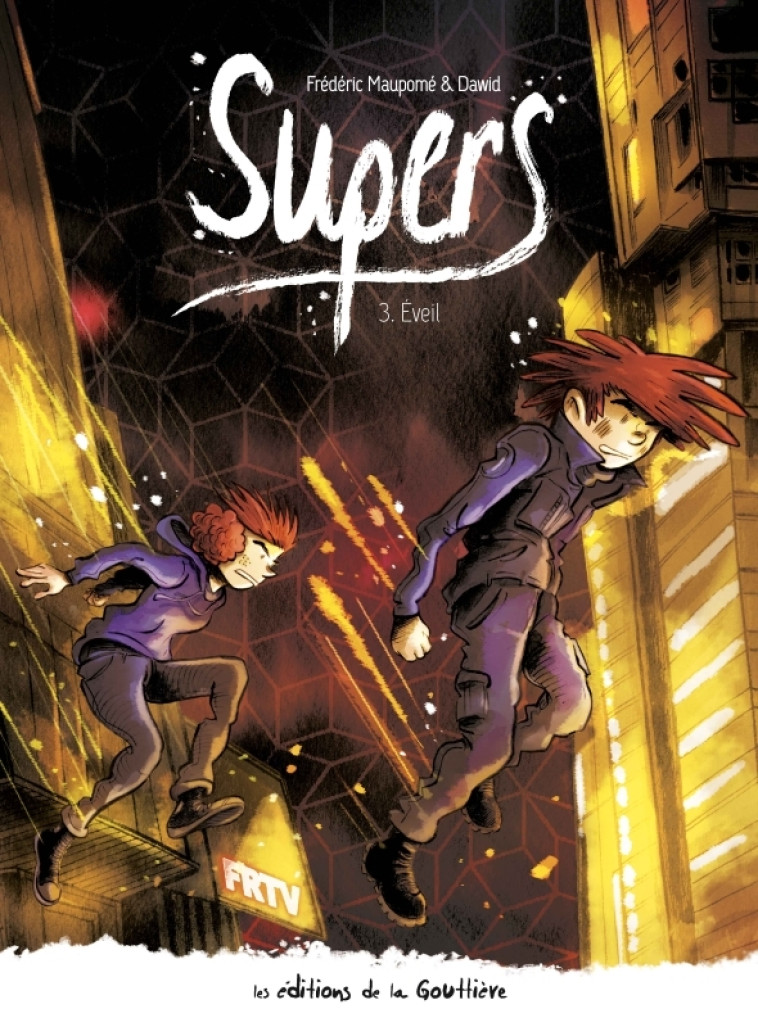 Supers - Tome 3 - Cycle 2 - Éveil - Dawid Dawid, Frédéric Maupome,  Dawid,  Dawid, Frédéric Maupome - DE LA GOUTTIERE