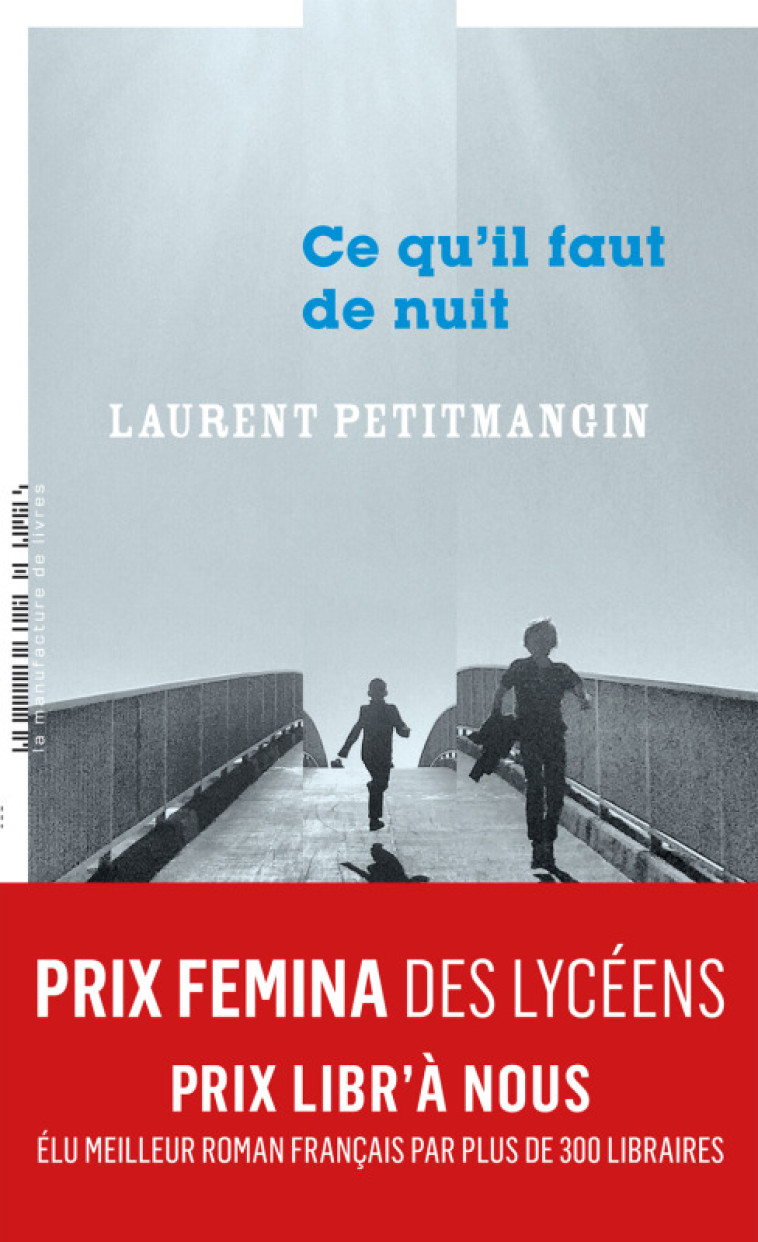 Ce qu'il faut de nuit -  PETITMANGIN LAURENT,  PETITMANGIN LAURENT - MANUFACTURE LIV