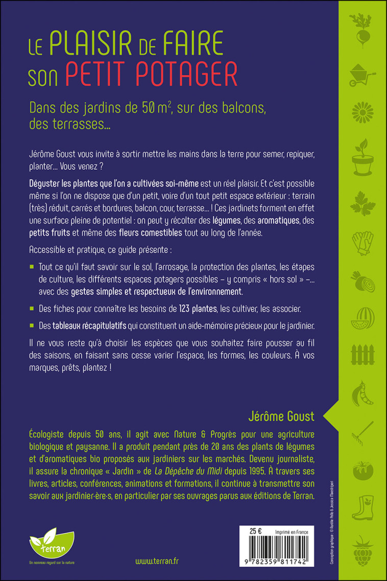 Le plaisir de faire son petit potager - Dans des jardins de 50 m2, sur des balcons, des terrasses - Jérôme Goust - DE TERRAN