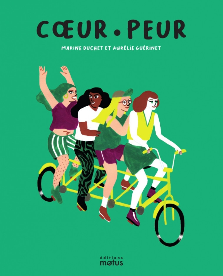 Cœur · Peur - Aurélie GUERINET, Marine DUCHET - MOTUS