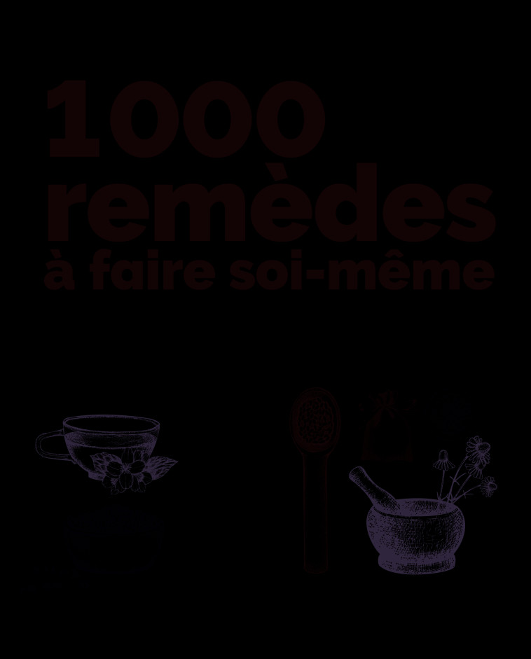 Le guide Terre Vivante 1000 remèdes à faire soi-même - Claudine Luu - TERRE VIVANTE