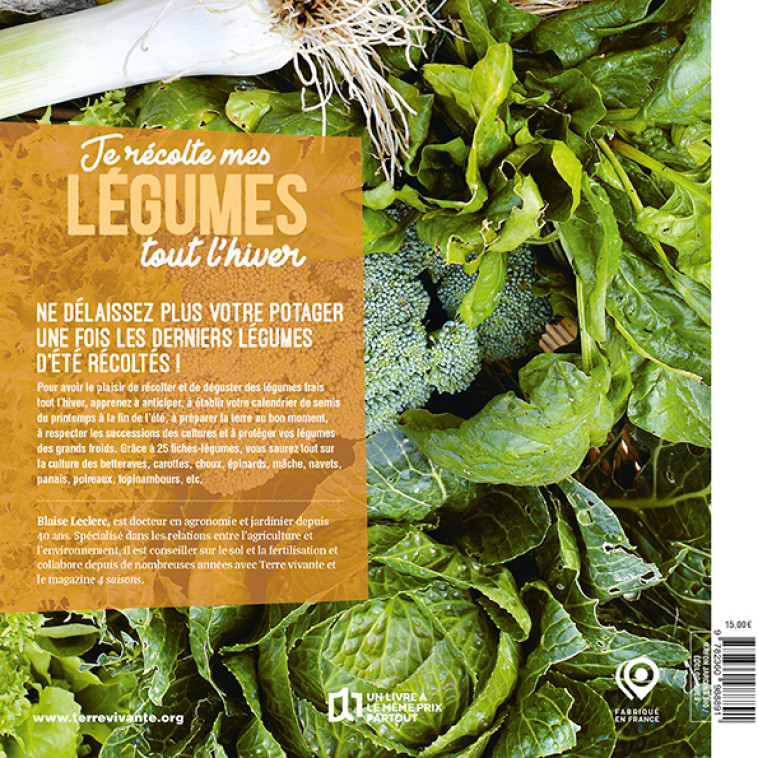 Je récolte mes légumes tout l’hiver - BLAISE LECLERC, Jean-Jacques Raynal - TERRE VIVANTE