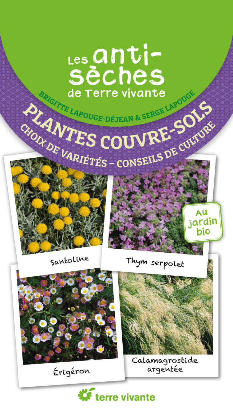 Les antisèches de Terre vivante : plantes couvre-sol - Serge Lapouge, Brigitte Lapouge-Déjean, Serge Lapouge, Brigitte Lapouge-Déjean - TERRE VIVANTE