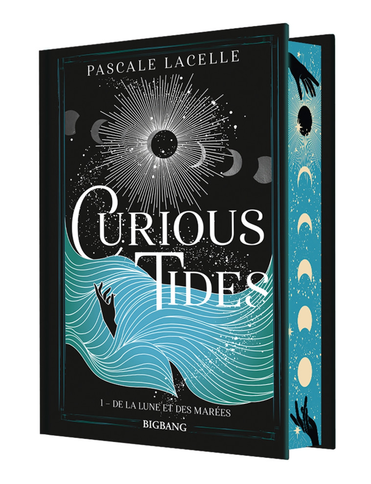 Curious Tides, T1 : De la Lune et des Marées (édition reliée) - Pascale Lacelle, Clémentine Curie - BIGBANG