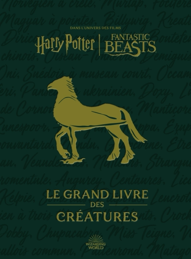 Harry Potter / Fantastic Beasts : Le Grand livre des créatures -  Revenson Jody - HUGINN MUNINN