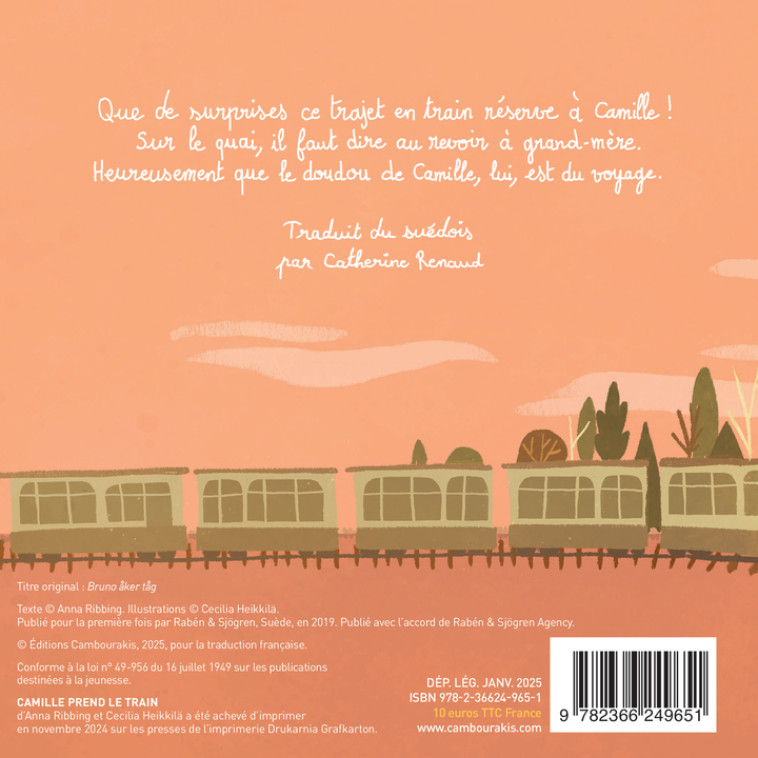Camille prend le train - Anna Ribbing, Cecilia Heikkila, Catherine Renaud, Anna Ribbing, Cecilia Heikkila, Catherine Renaud - CAMBOURAKIS