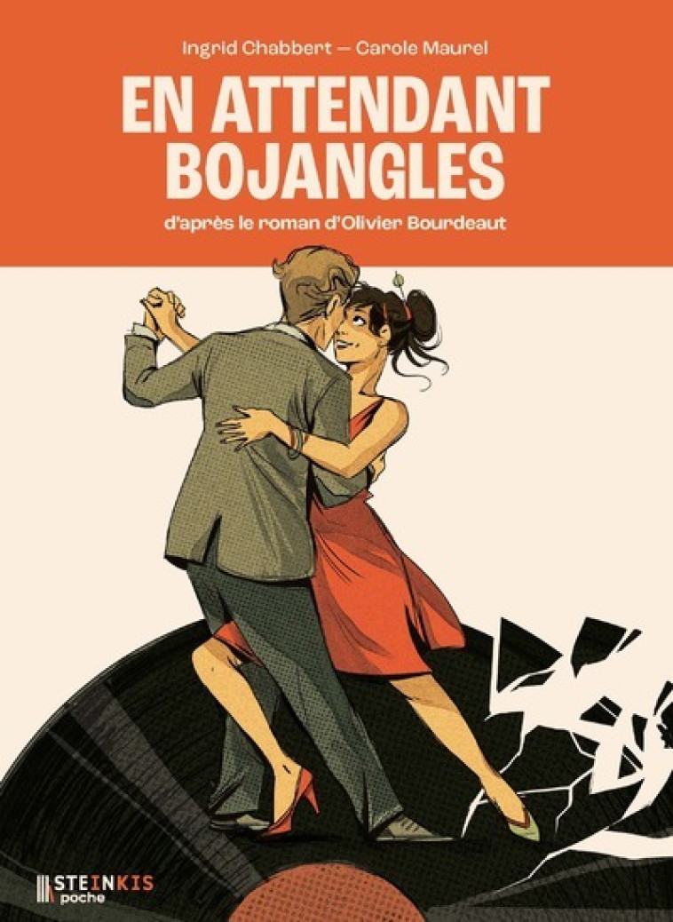 En attendant Bojangles - Ingrid Chabbert, Carole Maurel, Olivier Bourdeaut, Ingrid Chabbert, Carole Maurel, Olivier Bourdeaut - STEINKIS