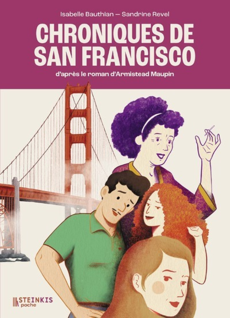 Chroniques de San Francisco - Tome 1 - Isabelle Bauthian, Sandrine Revel, Armistead Maupin, Armistead Maupin, Isabelle Bauthian, Sandrine Revel - STEINKIS