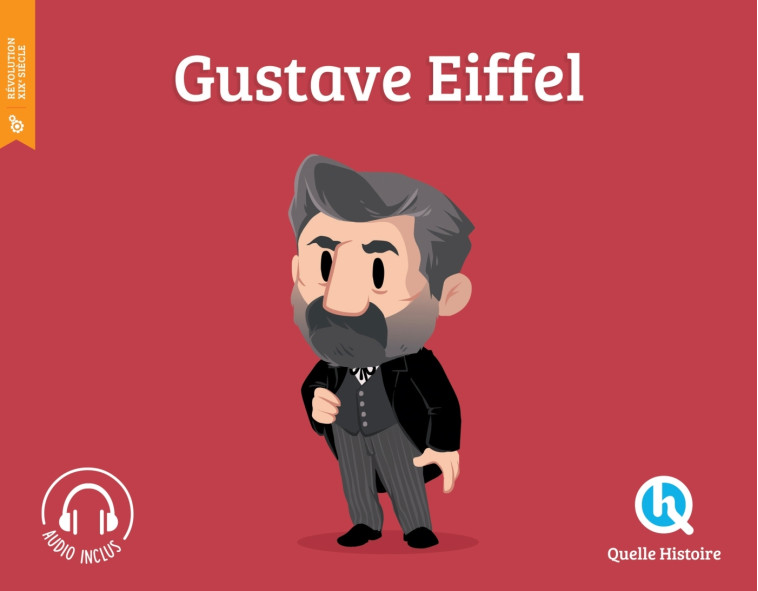 Gustave Eiffel -   - QUELLE HISTOIRE