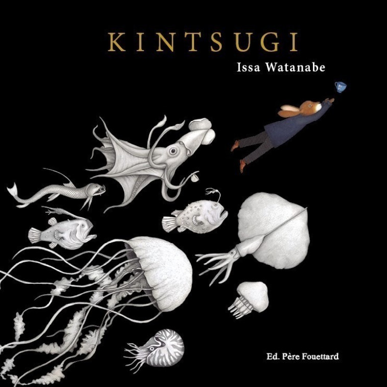 Kintsugi - Issa Watanabe, Issa Watanabe - PERE FOUETTARD